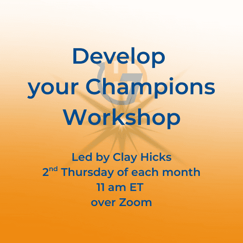 Visual overview of the H7 Connect, Serve, and Ask® networking framework showing the four steps to building Champions: initial connection at an H7 meeting, first CSA one-to-one, second CSA one-to-one to deepen trust, and ongoing collaboration through a Champion Recurring Meeting Agenda.